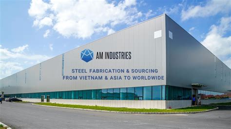 vietnam metal fabrication|am industries vietnam.